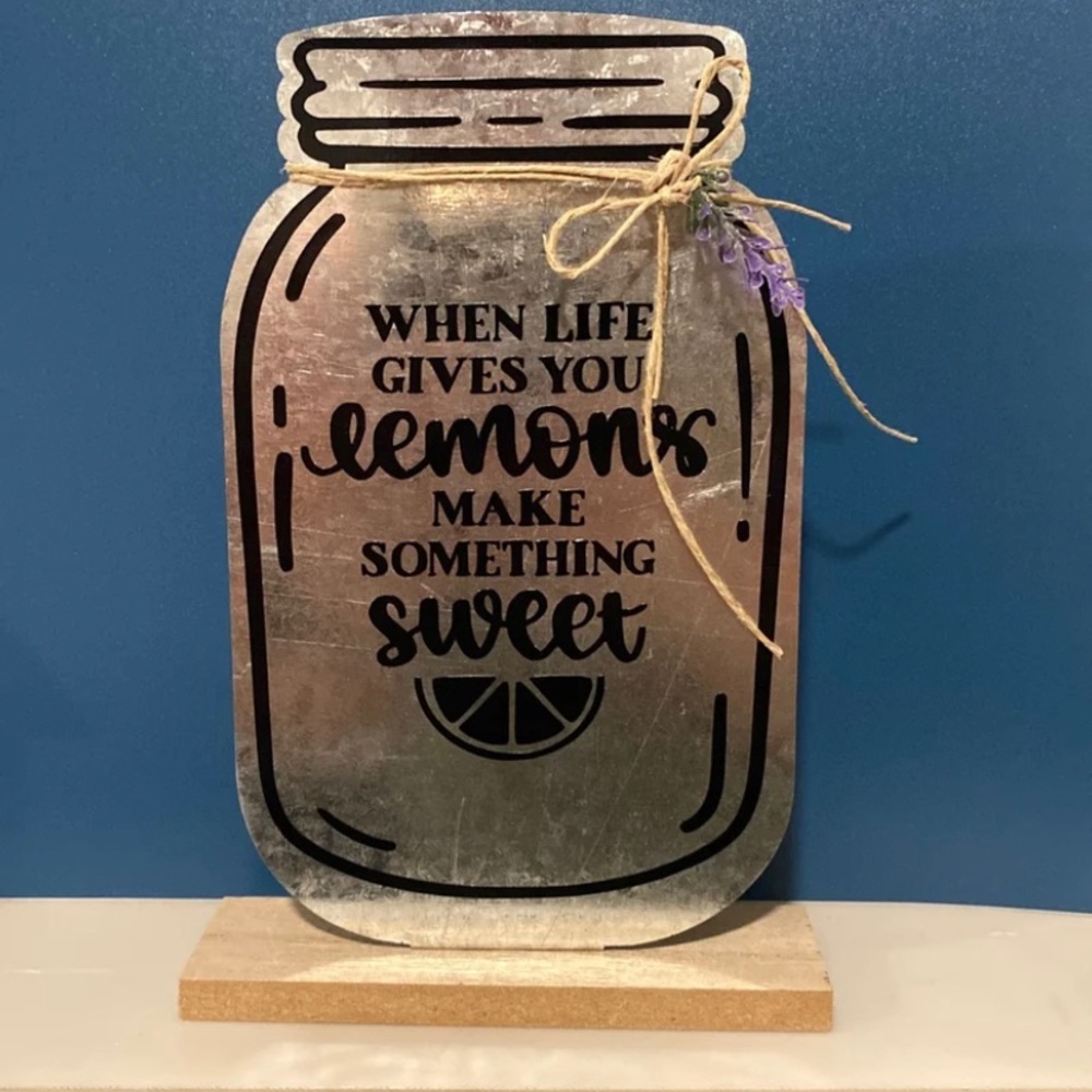 When Life Gives You Lemons Make Something Sweet Galvanized Metal Mason Jar Sign